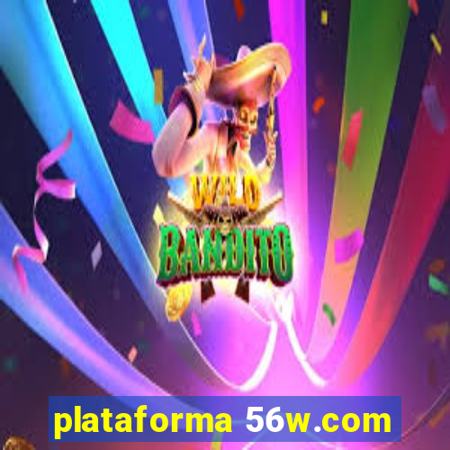 plataforma 56w.com